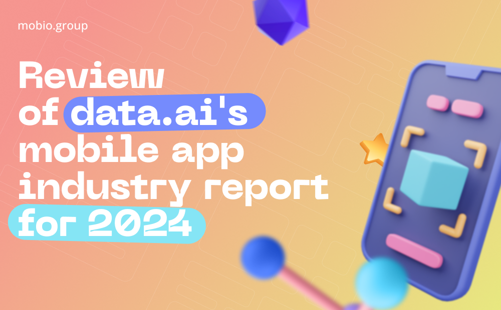 Review of Data.ai's Mobile App Industry Report for 2024