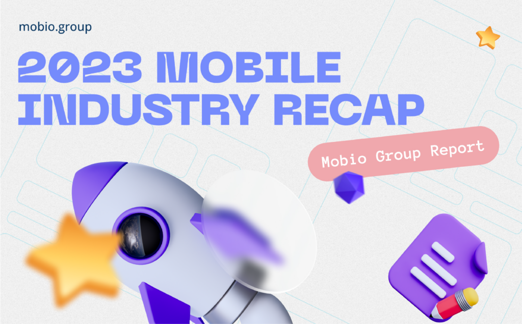 2023 Mobile Industry Recap: Mobio Group Report