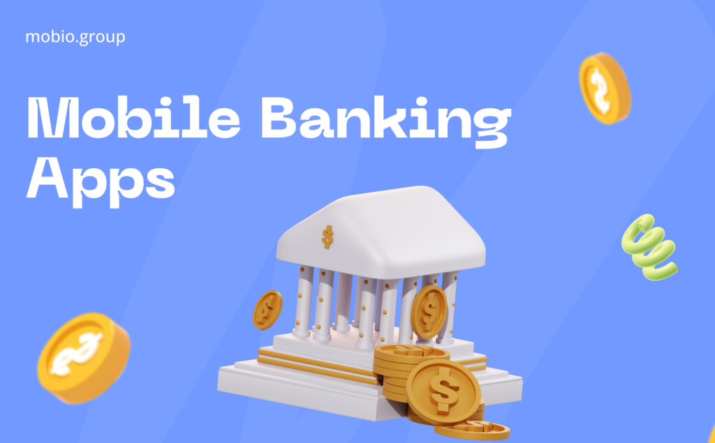 FinTech: Mobile Banking Apps