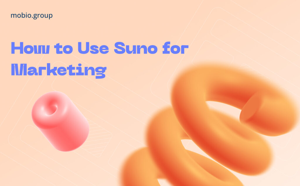 How to Use Suno for Marketing
