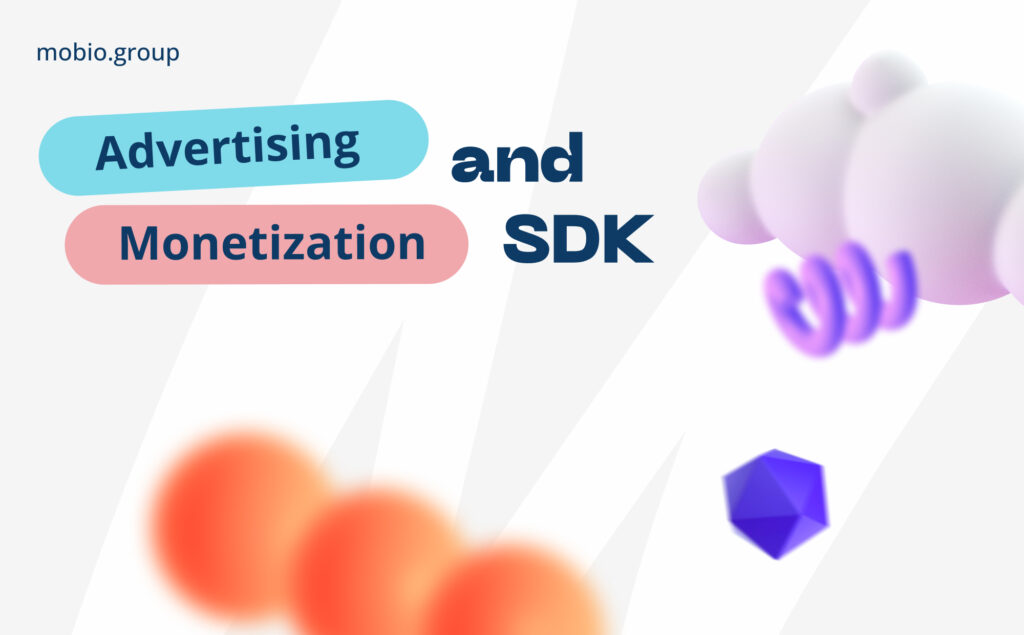 Advertising and Monetization SDK 