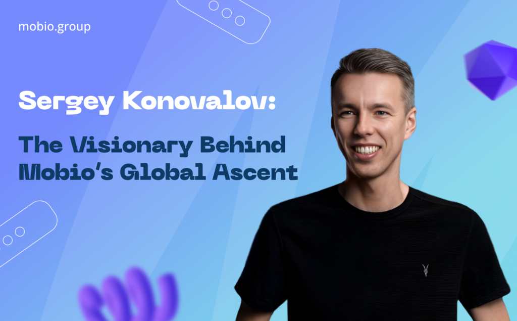 Sergey Konovalov: The Visionary Behind Mobio’s Global Ascent